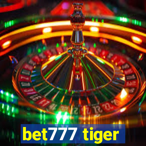 bet777 tiger